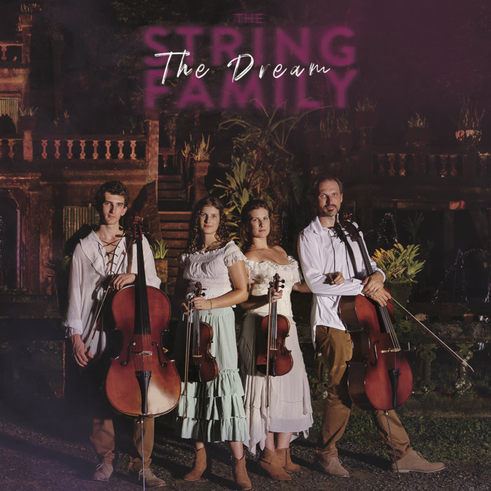 String Feamilly The Dream | The String Family