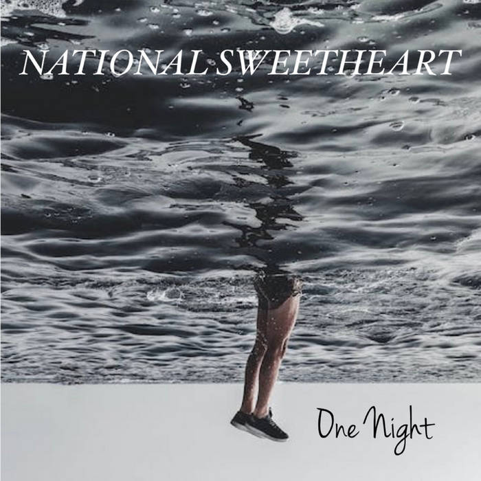 One Night | National Sweetheart