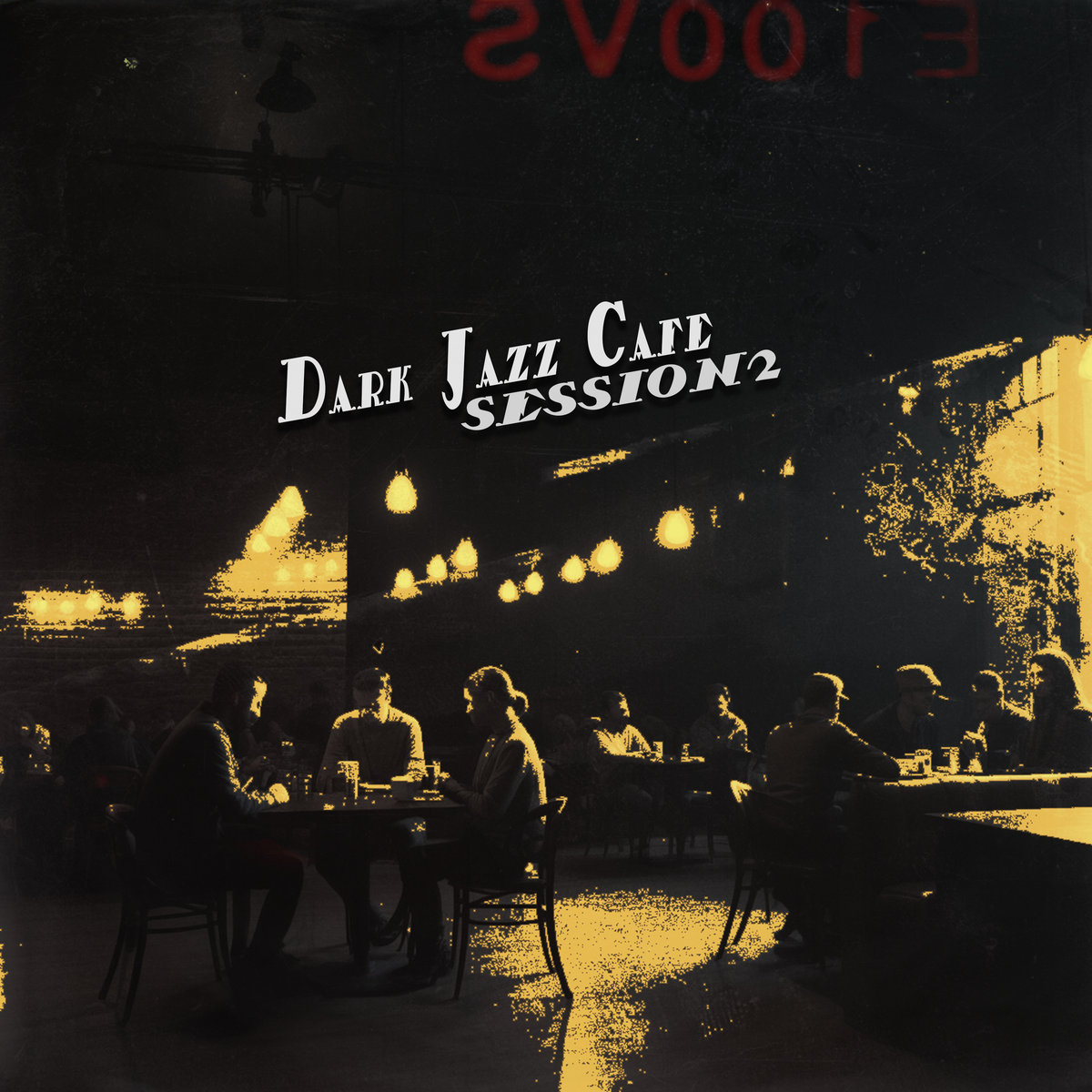 Dark Jazz Cafe Session #02 | Dark Jazz Cafe Assembly