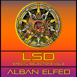 LSD Special Selections Vol​.​2: ALBAN ELFED (Equinox Celebration)