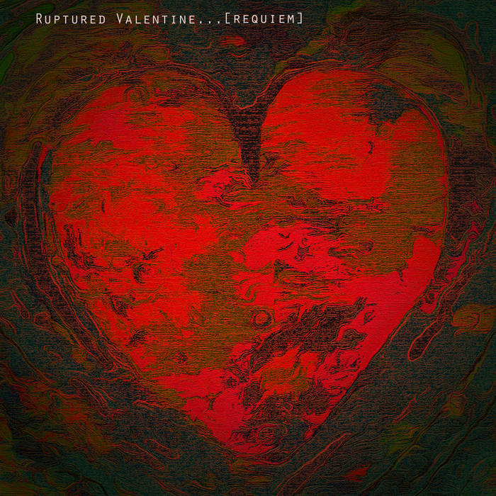 Ruptured Valentine (Requiem) ft. Î¤Î± Î¼Î±Î»Î±ÎºÎ¬ Î¼Î¬ÏÎ¹Î± Cover Art