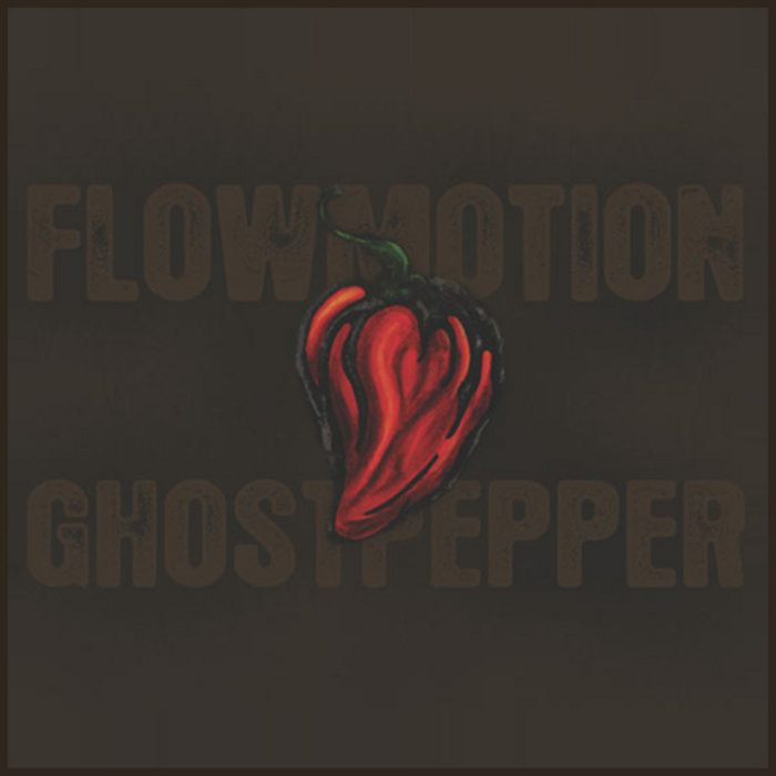 Ghost Pepper FLOWMOTION