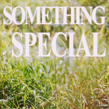 something special