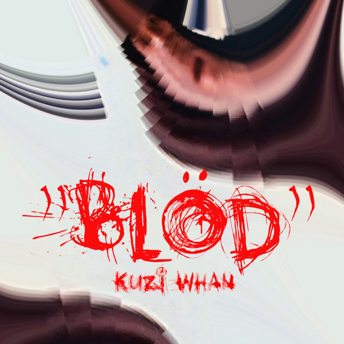 Blöd | Kuzi Whan