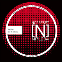 Nopreset Records — Medrink - Nuit de Velours