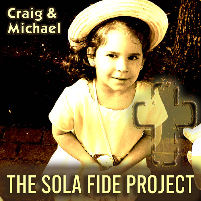 The Sola Fide Project