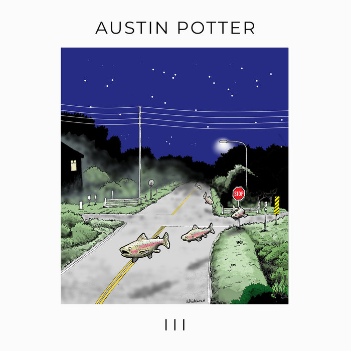 III | Austin Potter