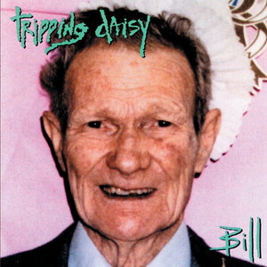 Tripping Daisy — Bill