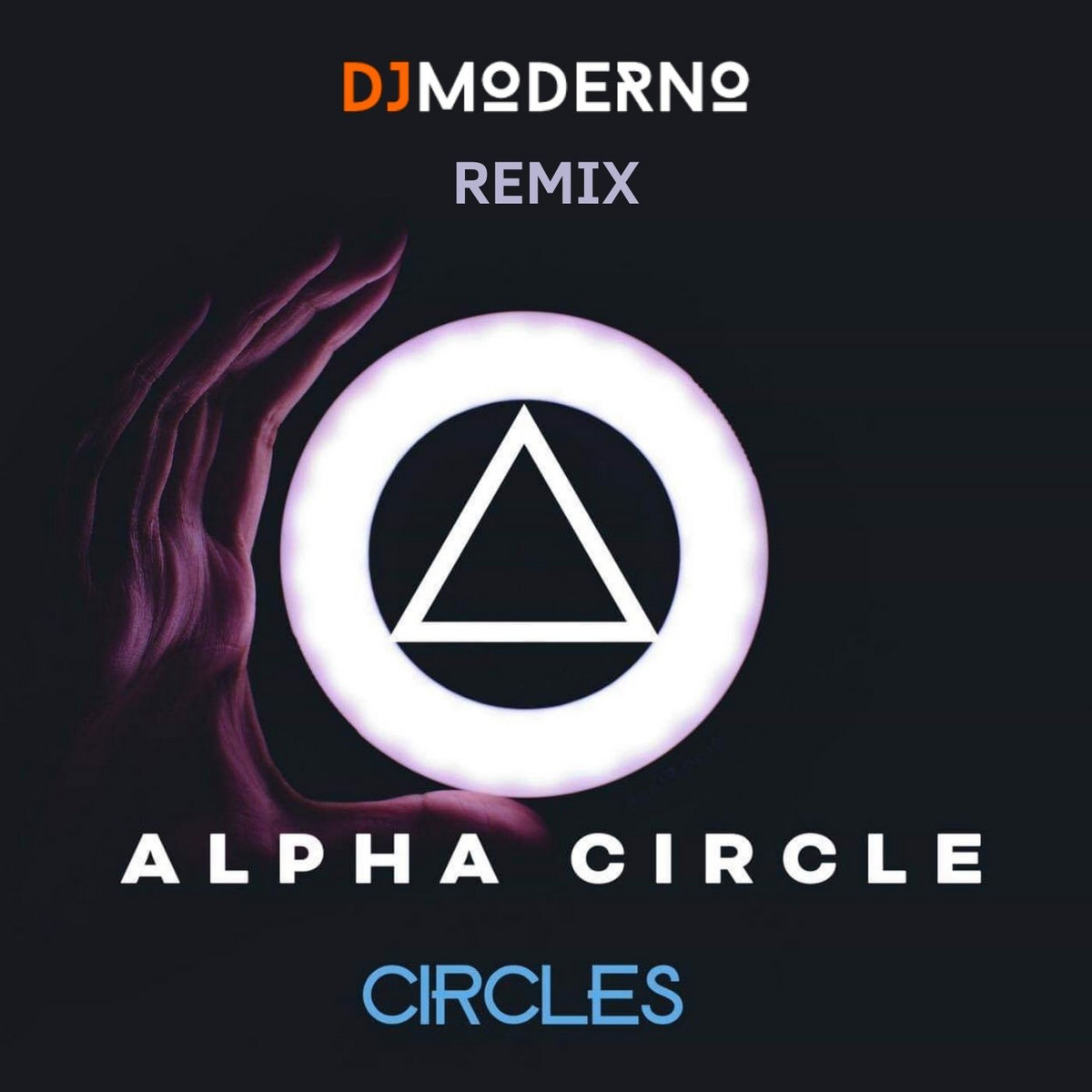 Alpha Circle "Circles" Dj Moderno Remix | DJ MODERNO