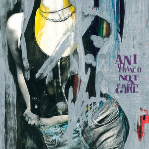 Ani DiFranco — Not A Pretty Girl