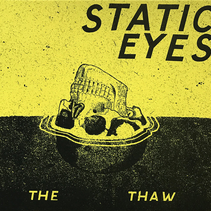 Static Eyes "The Thaw" Kitschy Spirit