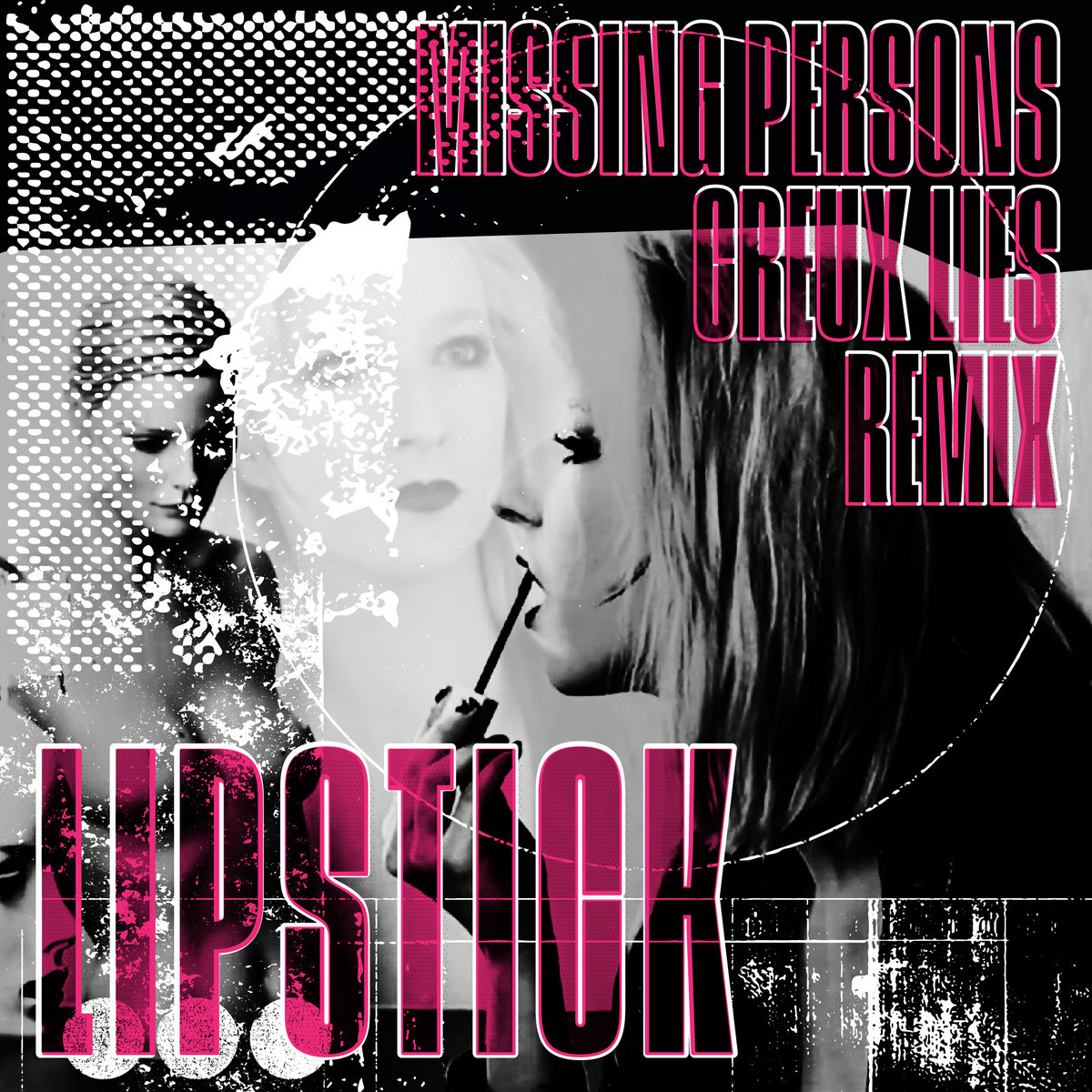 Lipstick (Remix) Missing Persons, Creux Lies Creux Lies