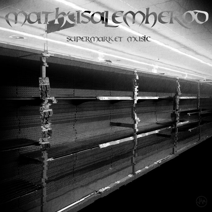 Supermarket Music | Mathusalemherod