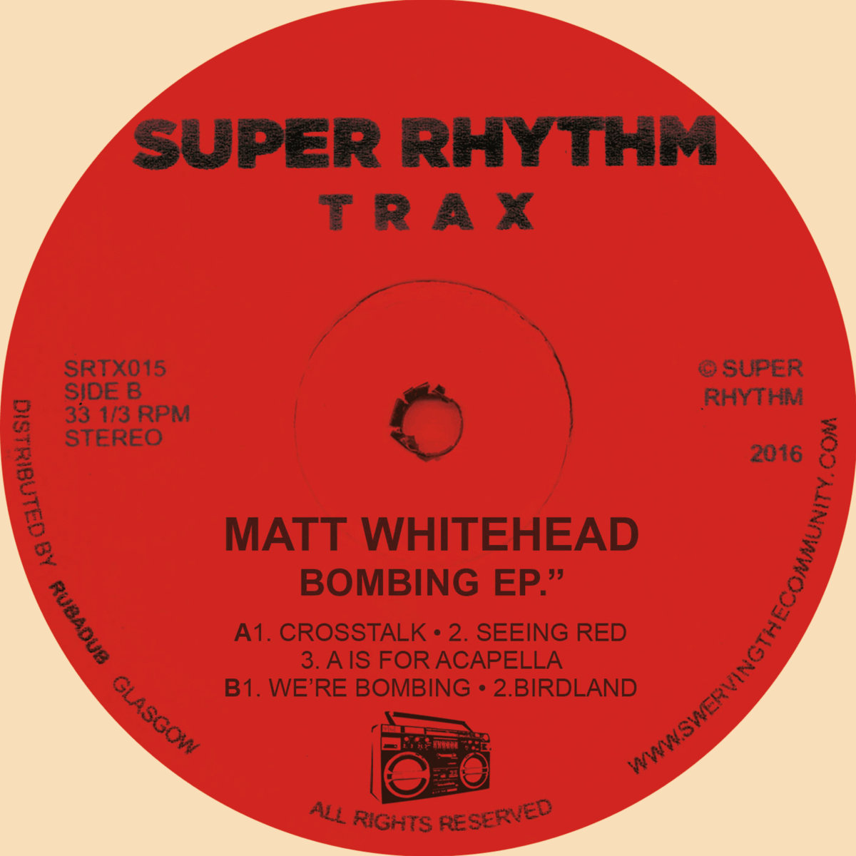 Bombing EP. | Mat Whitehead | Super Rhythm Trax