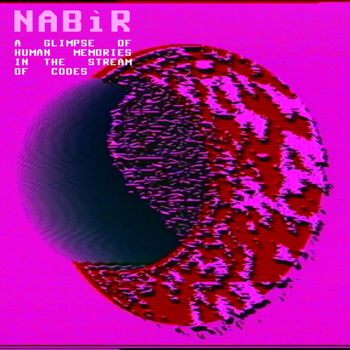 A Glimpse of human memories in the stream of codes, by Nabìr