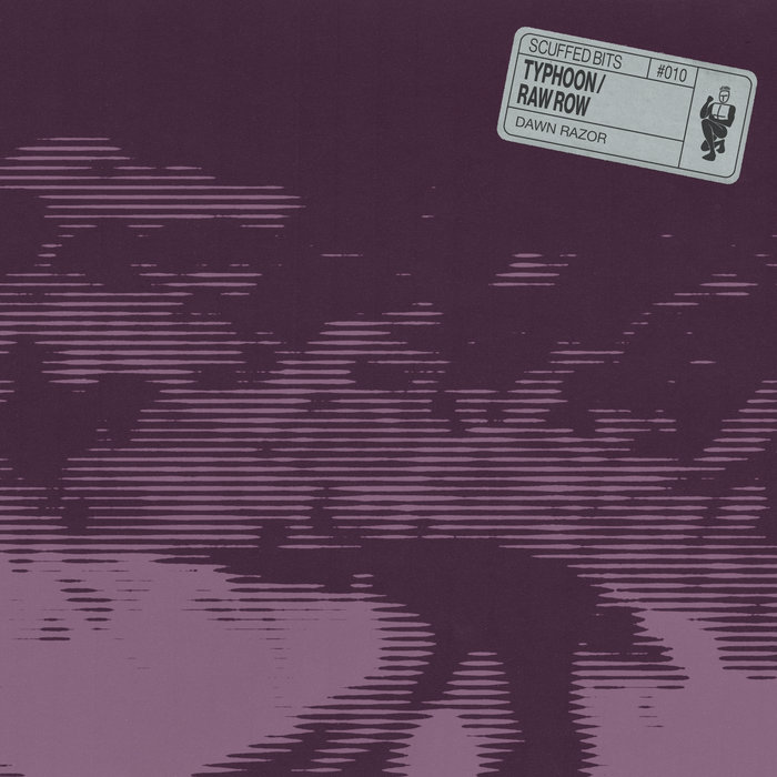 Typhoon / Raw Row | Dawn Razor | Scuffed Recordings