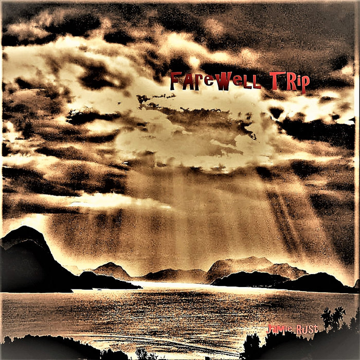 Farewell Trip | Jamie Rust
