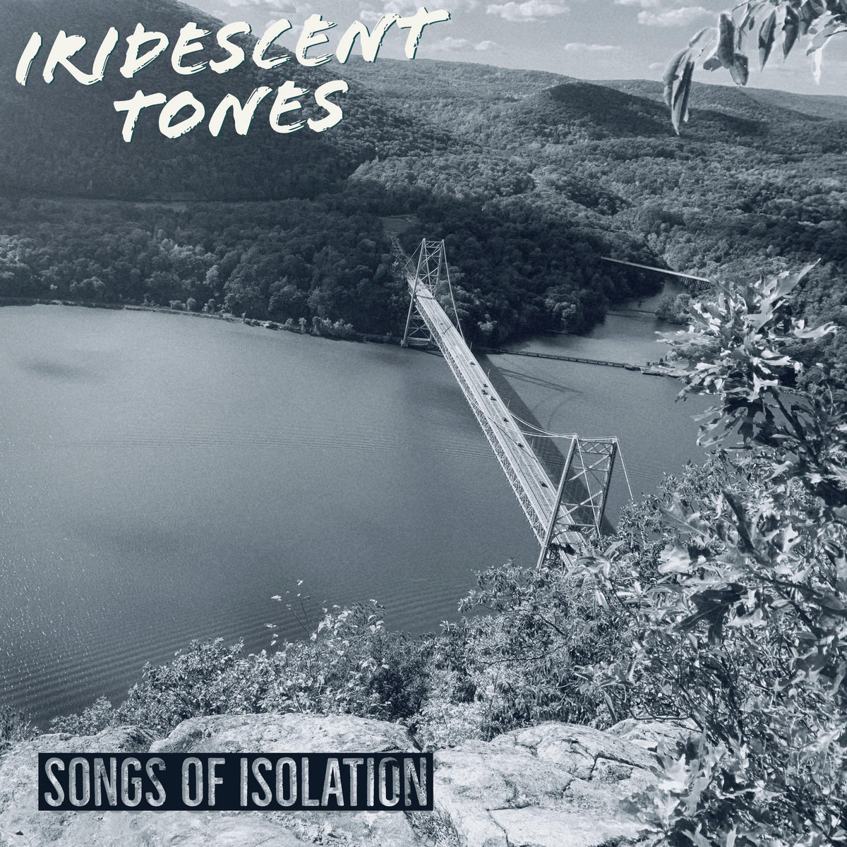 Songs of Isolation | Iridescent Tones