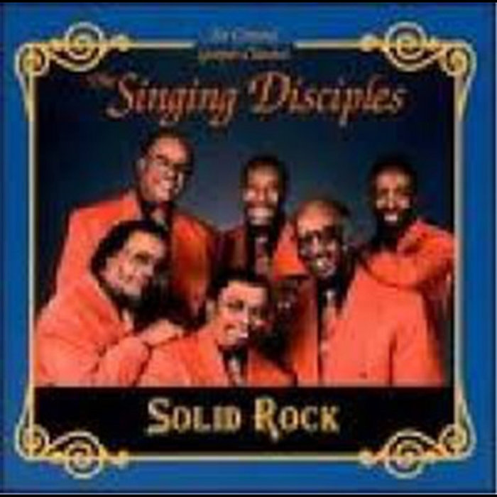 Solid Rock | Singing Disciples