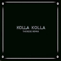 Therese — Kolla kolla Therese Remix