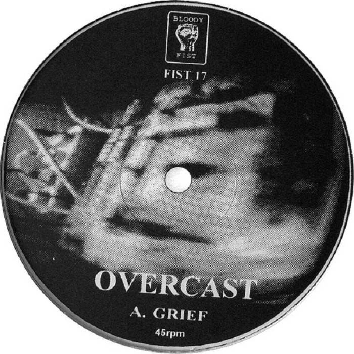FIST17 - Grief / Fallout (1998) | Overcast | Bloody Fist Records