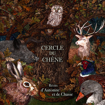 Cercle du Chêne - Récits d'Automne et de Chasse