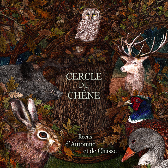 Cercle du Chêne - Récits d'Automne et de Chasse