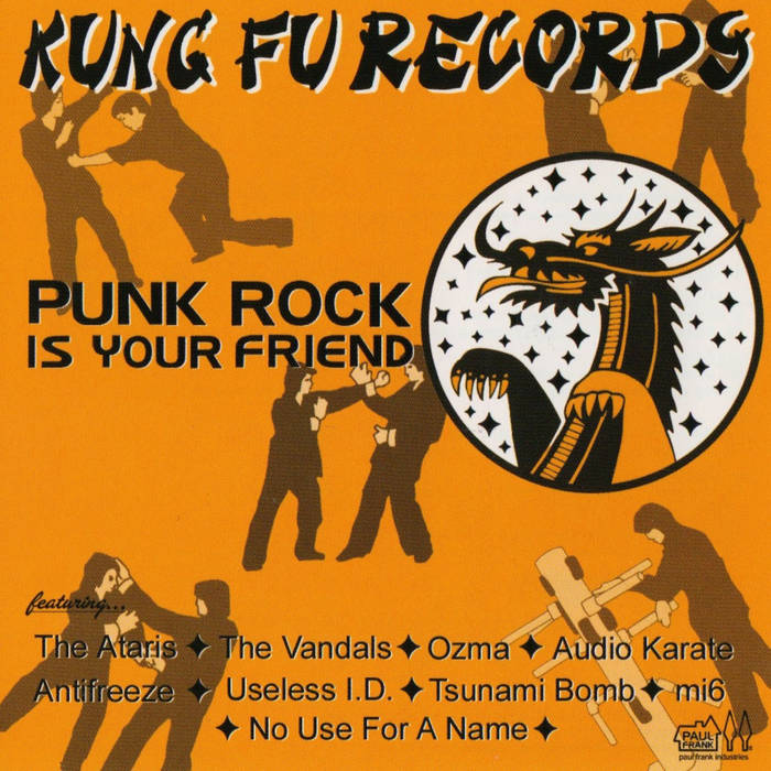 Punk Rock is Your Friend Kung Fu Records