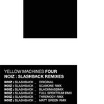 Yellow Machines 004_Noiz_Slashback Remixes