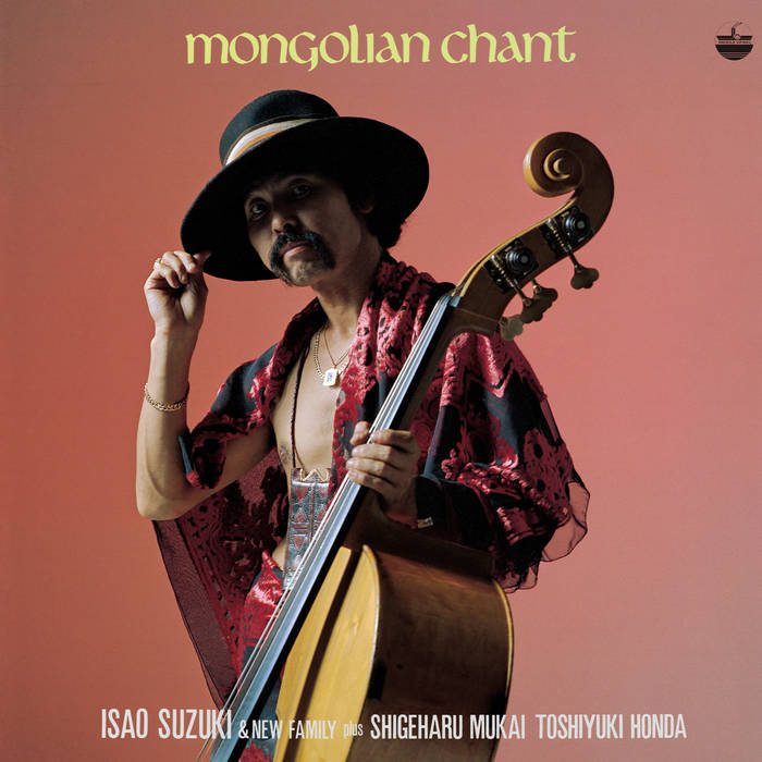Mongolian Chant | Isao Suzuki & New Family Plus Shigeharu Mukai