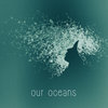 Our Oceans Cover Art