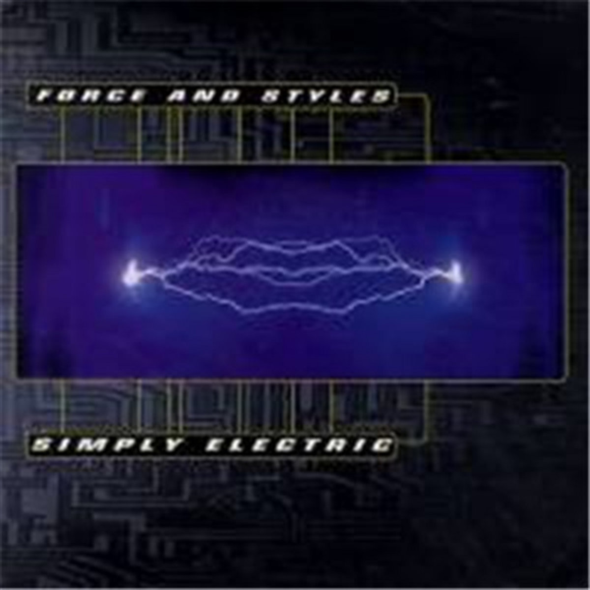 Force Style Simply Electric Remixes | Force & Styles