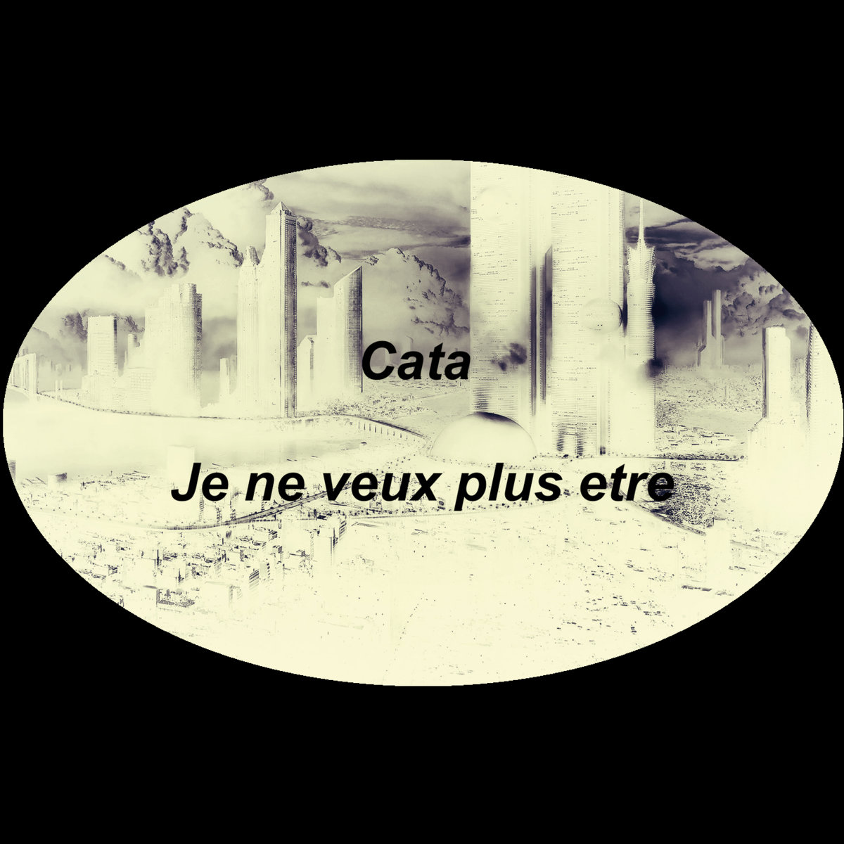 Je ne veux plus etre Cata
