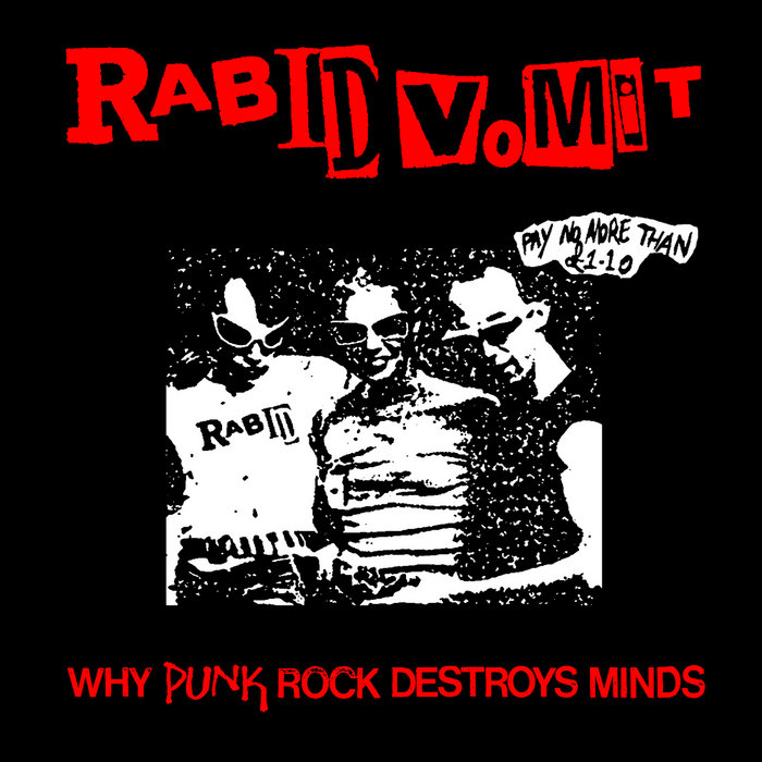 Why Punk Rock Destroys Minds (2014) | Rabid Vomit | Wayne Zenith