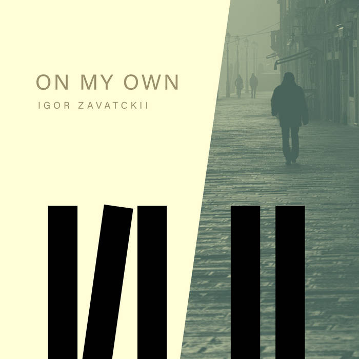 On My Own
von Igor Zavatckii