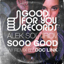 Sooo Good (inc. Doc Link Remix) cover art