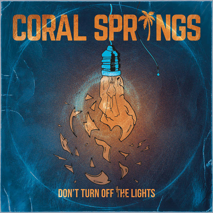 Don't Turn Off The Lights | Coral Springs