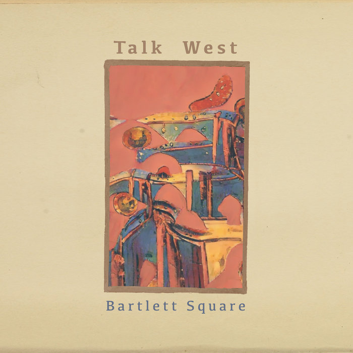 Bartlett Square Talk West Aural Canyon