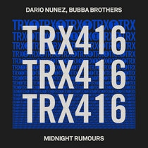 Dario Nunez, Bubba Brothers — Midnight Rumours