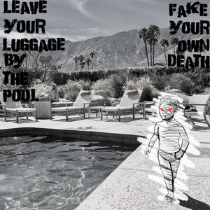 Leave Your Luggage by the Pool (single) cover