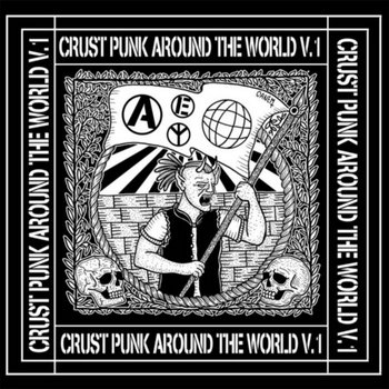 Crust Punk Around the World