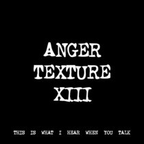 ANGER TEXTURE XIII [TF00176] cover art
