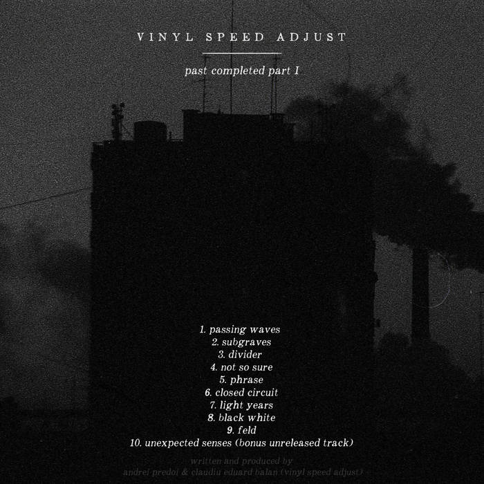 Past Completed (part I) | Vinyl Speed Adjust