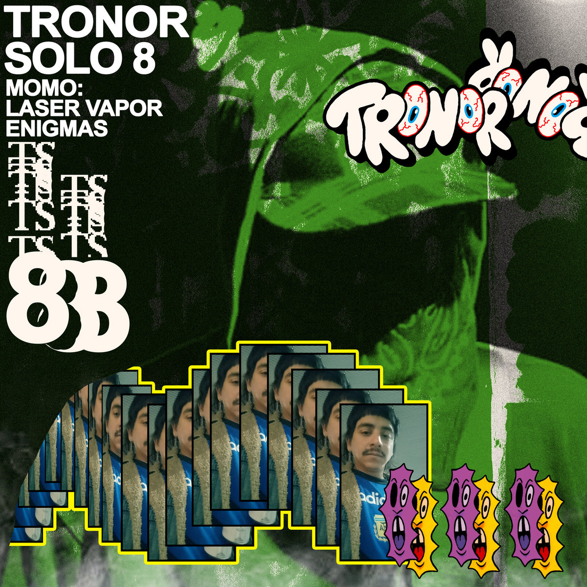 TRONORSOLO8: LASER VAPOR ENIGMAS