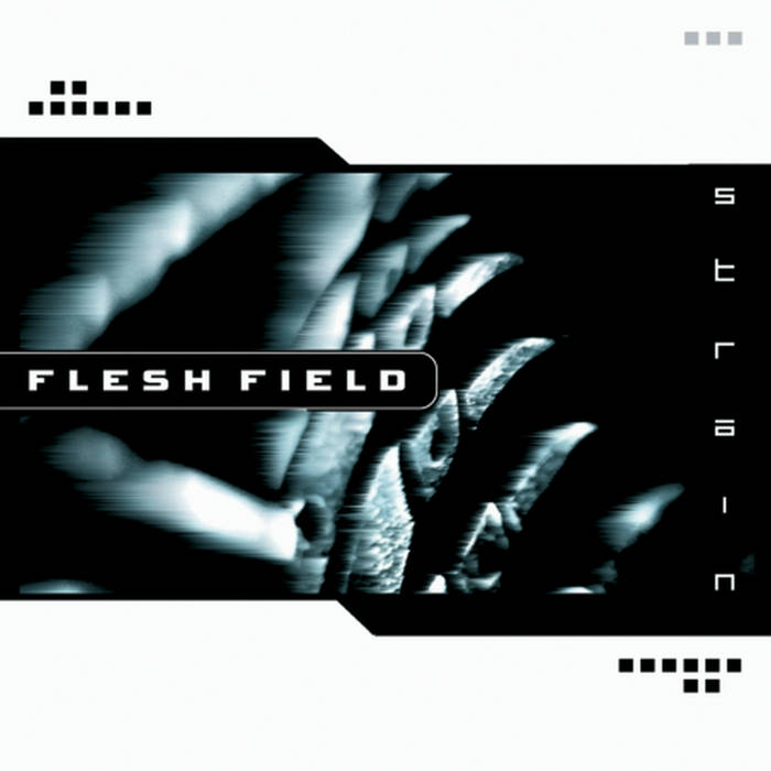 Strain | Flesh Field