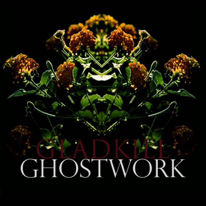 gladkill ghostwork