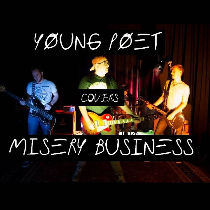 Misery Business (Cover) Young Poet
