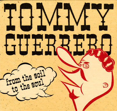 from the soil to the soul | Tommy guerrero