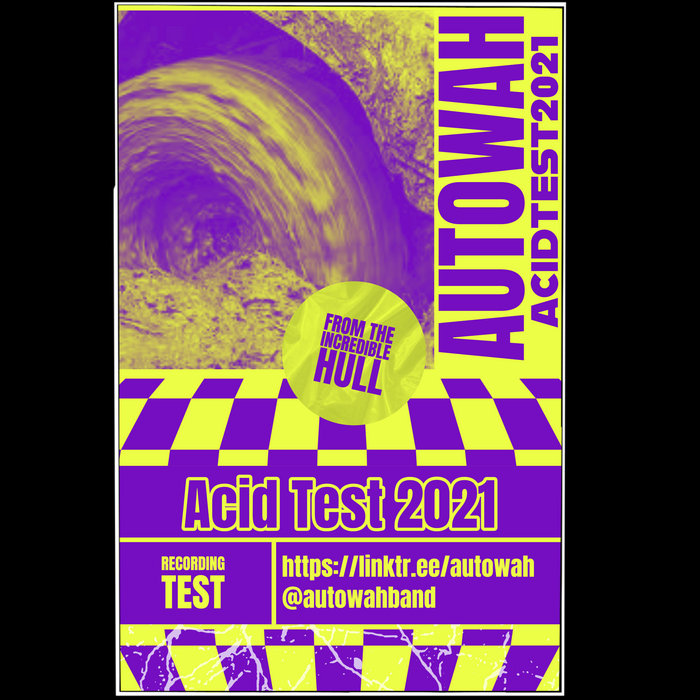 2021 Acid Test Live jams from the swamp Autowah