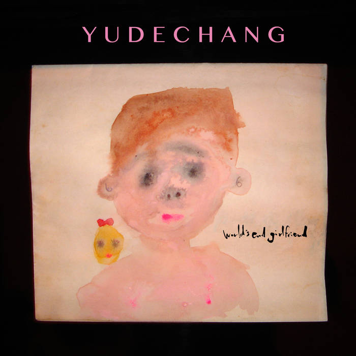 YUDECHANG / ゆでちゃん (feat.BOOL) | world's end girlfriend